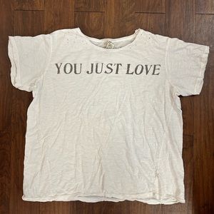Magnolia Pearl You Just Love T-shirt